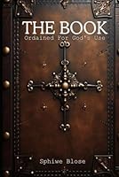 THE BOOK: Ordained For God’s Use B0F5PXMWJM Book Cover