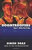 doomtrooper kickstarter  DOOMTROOPERS, Book 1: White Sky Friday