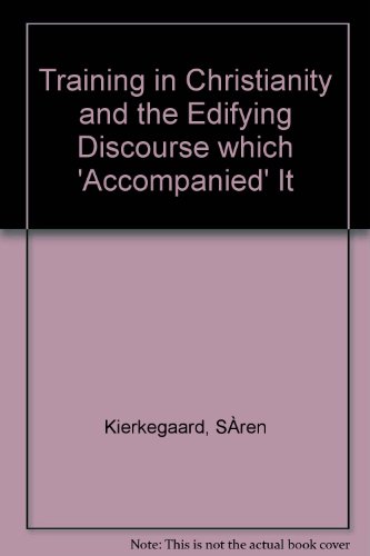 Training in Christianity and the Edifying Disco... B00843I782 Book Cover