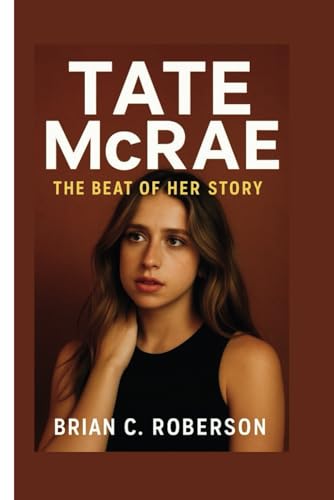 Tate Mcrae: The Beat Of Her Story