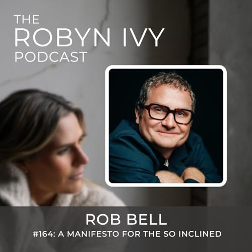 A Manifesto for the So Inclined, with Rob Bell Titelbild