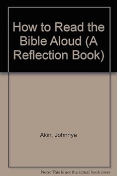 Paperback How to Read the Bible Aloud (A Reflection Book) Book