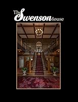 The Swenson House: A Texas Historical Landmark 1075641888 Book Cover
