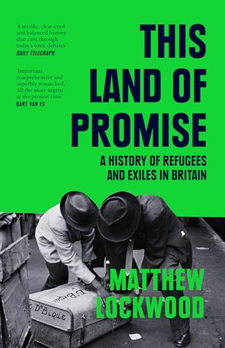 Image of This Land of Promise: A History of Refugees and Exiles in Britain
