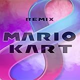  Mario Kart 8 (Remix)
