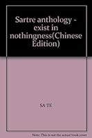 Sartre anthology - exist in nothingness(Chinese Edition) 7539616350 Book Cover
