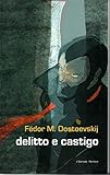  Delitto e castigo Fedor Dostoevskij Il giornale