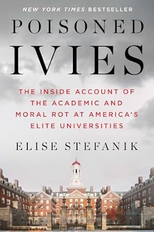 Book cover Poisoned Ivies: The Inside Account of the Academic and Moral Rot at America's Elite Universities