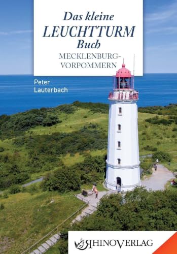 Das kleine Leuchtturmbuch Mecklenburg-Vorpommern (Rhino Westentaschen-Bibliothek)