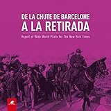 De la Chute de Barcelone a la Retirada