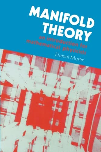 Buy Manifold Theory: An Introduction for Mathematical Physicists — BookShops.in