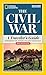 National Geographic The Civil War: A Traveler's Guide (National Geographic Blue & Gray Education Society)
