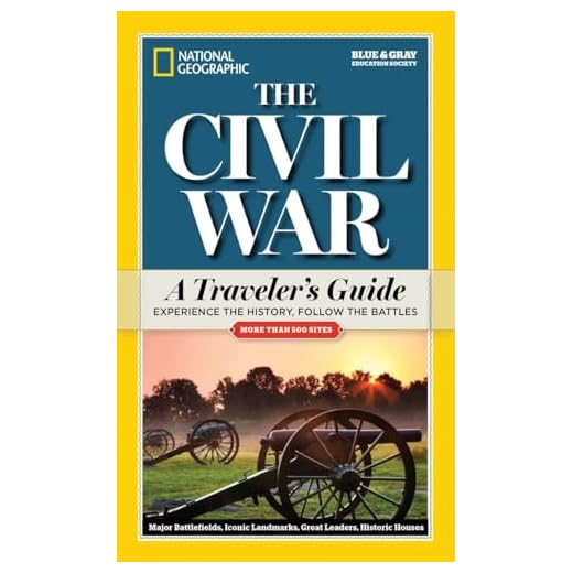National Geographic The Civil War: A Traveler's Guide (National Geographic Blue & Gray Education Society)