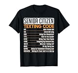 Senior Citizen Texting Code for a Grandpa or Grandma T-Shirt