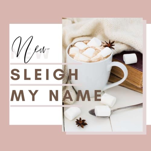 Sleigh My Name