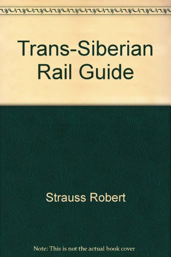 Trans-Siberian Rail Guide 155650571X Book Cover