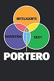  Cuaderno Líneas: Inteligente - divertido - sexy: Portero