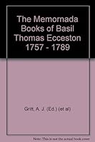 The Memoranda Books of Basil Thomas Eccleston, 1757-1789 0902593587 Book Cover