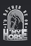  Cuaderno: equitación, deporte ecuestre, caballos, caballo, paseos en pony,: 120 páginas rayadas: cuaderno, cuaderno de bocetos, agenda, lista de ... para planificar, organizar y tomar notas.