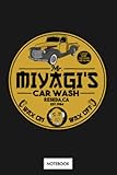  Mr Miyagi Car Wash G74753 Notebook: Diary, 6x9 120 Pages, Matte Finish Cover, Journal, Lined College Ruled Paper, Planner
