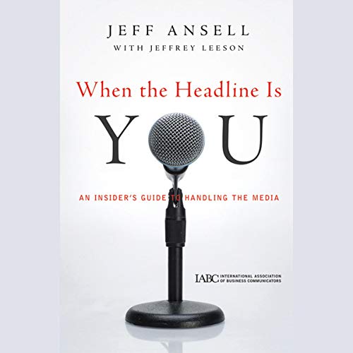 When the Headline Is You by Jeff Ansell episode artwork