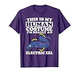 This Is My Human Costume I'm Really An Electric Eel Fish T-Shirt