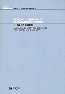 Vedi scheda su Amazon Il caso Uber. La sharing economy nel confronto tra common law e civil law