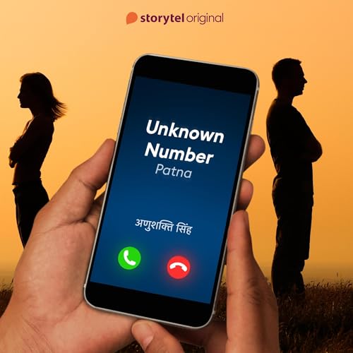 Unknown Number Patna Audiobook By Anushakti Singh cover art