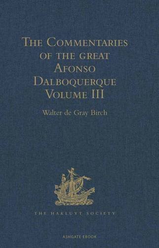 Buy The Commentaries of the Great Afonso Dalboquerque: Volume III — BookShops.in