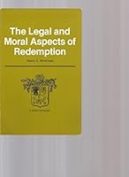 The legal and moral aspects of redemption 0898900115 Book Cover