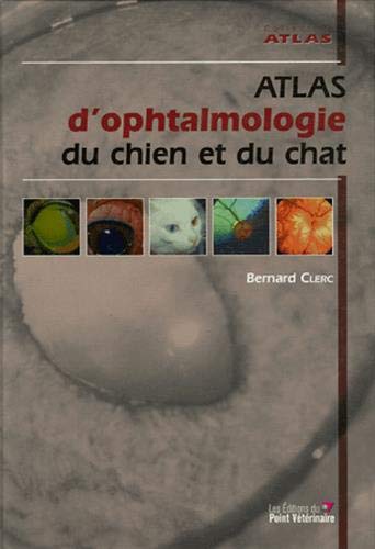Atlas d'ophtalmologie du chien et du chat Livre eBook France