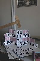 The Architect of Deconstruction 0996835008 Book Cover