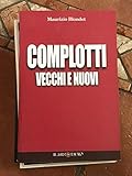 Complotti vecchi e nuovi