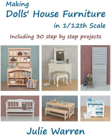 Making Dolls' House Furniture in 1/12th Scale