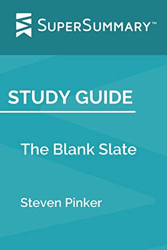 Study Guide: The Blank Slate by Steven Pinker (SuperSummary)