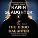 The Good Daughter: A Novel