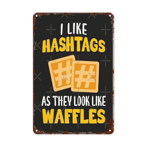 Retro Tin Sign I Like Hashtags As They Look Like
