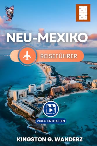 New Mexico Reiseführer 2026: Ein umfassender Führer zu malerischen Routen, Campingplätzen, Boondocking-Standorten und Outdoor-Abenteuern im Land der Verzauberung