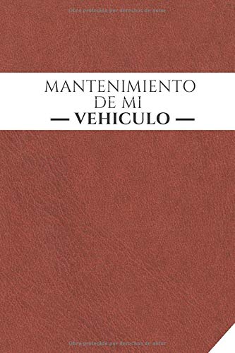 Mantenimiento de mi vehículo: Libro mantenimiento coche | Registro de mantenimiento vehiculo | Segu Mantenimiento de mi vehículo: Libro mantenimiento coche | Registro de mantenimiento vehiculo | Segu