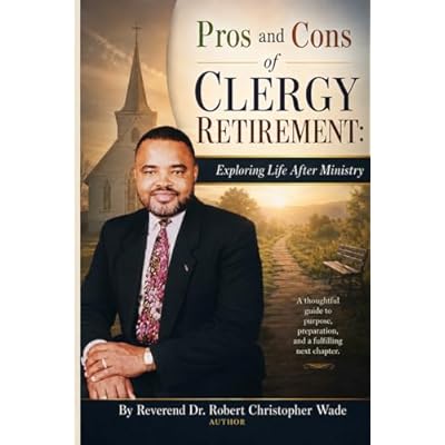 Pros and Cons of Clergy Retirement