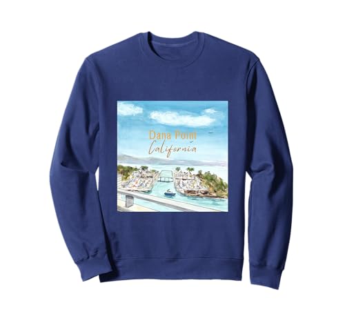 Dana Point Harbor – California Beach Gifts Sweatshirt