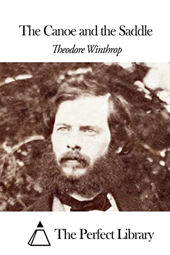 The Canoe and the Saddle (Perfect Library)