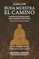 Buda muestra el camino: Enseñanzas dzogchen para tiempos convulsos (Spanish Edition) 8410288443 Book Cover