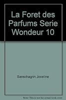 La Foret des Parfums Serie Wondeur 10 2890219550 Book Cover