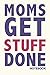Produktbild Moms Get Suff Done: Lined Notebook for making lists, taking notes or recording memories (Contemporary Journals Series)