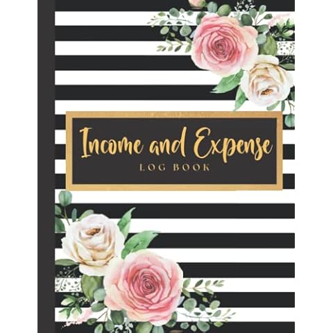 INCOME AND EXPENSE LOG BOOK: Income and Expense Log Book Small Business, Floral Cover, Simple Ledger Book for Bookkeeping, Daily Bill Budgeting Planner And Organizer Tracker Workbook Journal Cover