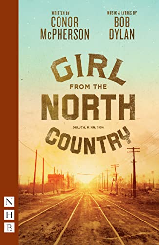 Girl From The North Country (Nhb Modern Plays)