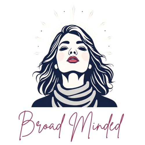 Broad Minded Podcast Podcast Por Broad Minded Media Group arte de portada