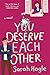 You Deserve Each Other