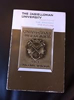 The Jagiellonian University: Traditions, the present, the future B0007AQGKG Book Cover